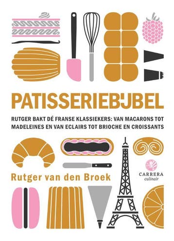 Patisseriebijbel | Rutger van den Broek | Nieuw, Verzenden, Rutger van den Broek