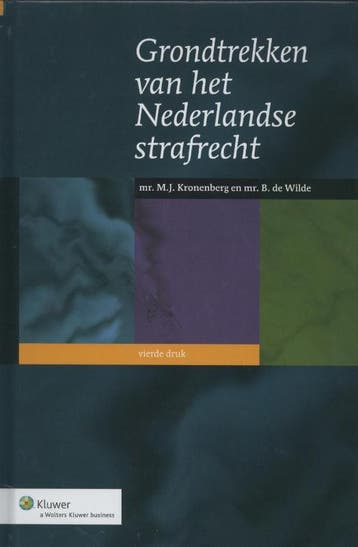 Grondtrekken van het Nederlandse strafrecht 9789013072310, Verzenden, Mathieu J. Kronenberg