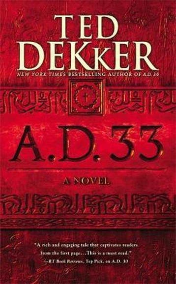 A.D. 33 9781599954110 Ted Dekker, Verzenden, Gelezen, Ted Dekker