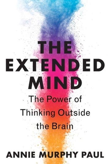 The Extended Mind 9780544947665 Annie Murphy Paul, Verzenden, Annie Murphy Paul