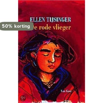 De rode vlieger 9789000033928 Ellen Tijsinger, Verzenden, Zo goed als nieuw, Ellen Tijsinger