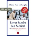 Liever Sandra dan Samira? 9789462670877, Verzenden, Gelezen, Pieter-Paul Verhaeghe