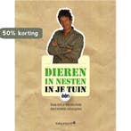 Dieren in nesten in je tuin 9789089312020, Verzenden, Gelezen