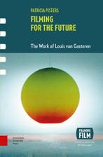 Filming for the Future / Framing Film / 0 9789462982383, Verzenden, Zo goed als nieuw, Patricia Pisters