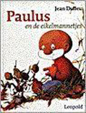 Paulus en de eikelmannetjes 9789025833916 Jean Dulieu, Verzenden, Gelezen, Jean Dulieu
