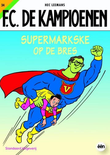 Supermarkske op de bres / F.C. De Kampioenen / 34, Verzenden, Gelezen, Hec Leemans
