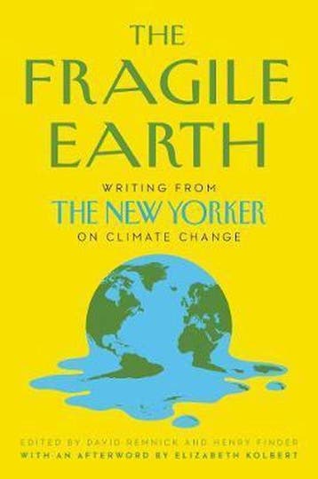 The Fragile Earth Writing from The New Yorker on Climate, Verzenden, Gelezen, David Remnick