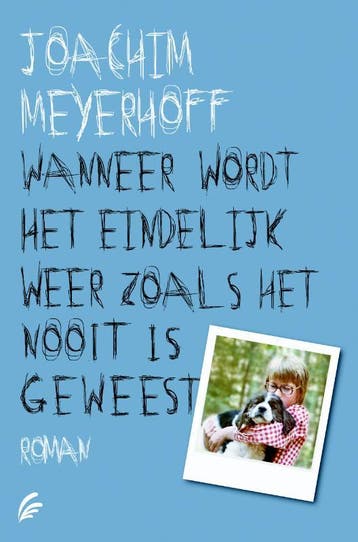 Wanneer wordt het eindelijk weer zoals het nooit is geweest, Verzenden, Gelezen, Joachim Meyerhoff