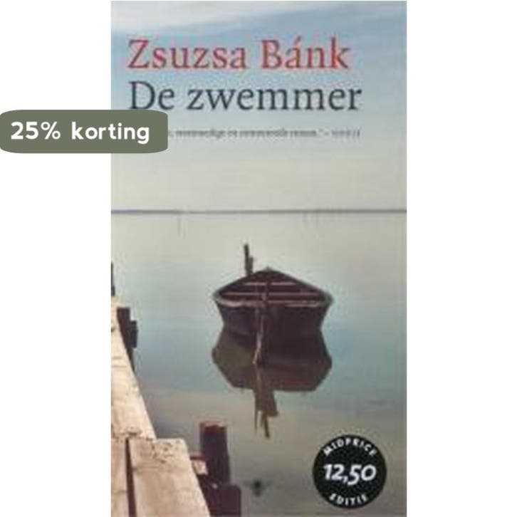 De zwemmer 9789023414407 Zsuzsa Bánk, Livres, Romans, Envoi