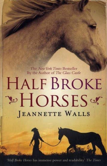 Half Broke Horses 9781847398314 Jeannette Walls, Verzenden, Gelezen, Jeannette Walls