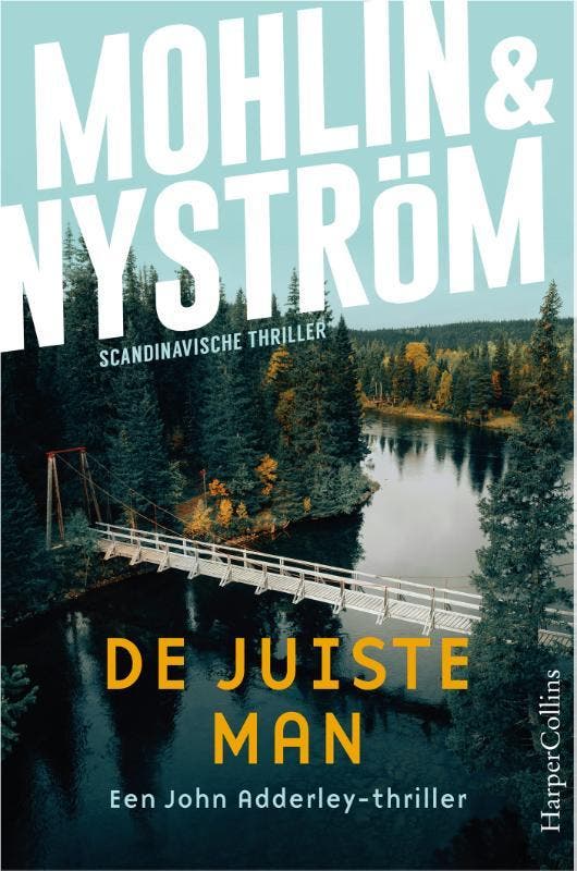 De juiste man / John Adderley / 4 9789402716993 Peter Mohlin, Boeken, Thrillers, Zo goed als nieuw, Verzenden