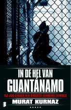 In de hel van Guantanamo 9789022560105 Murat Kurnaz, Verzenden, Murat Kurnaz