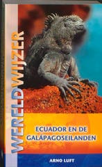 Ecuador en de Galapagoseilanden / Wereldwijzer 9789038918679, Boeken, Verzenden, Gelezen, A. Luft