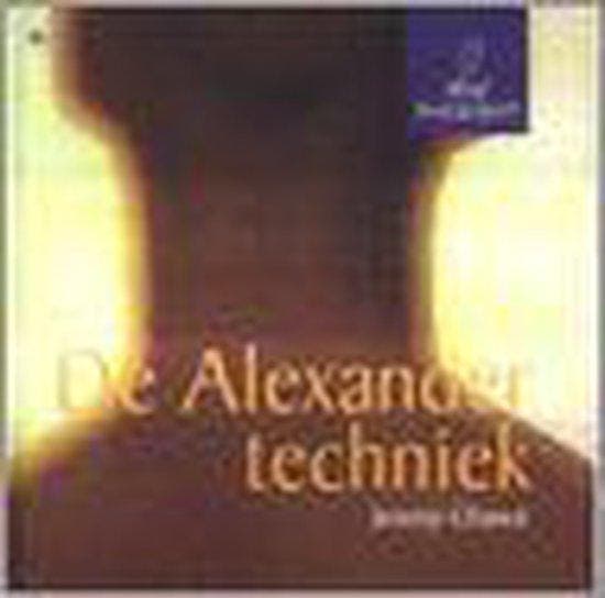 ALEXANDER TECHNIEK. MIND BODY SPIRIT 9789044304244, Livres, Ésotérisme & Spiritualité, Envoi