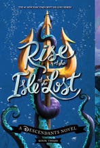 Rise of the Isle of the Lost A Descendants Novel 3, Verzenden, Melissa de La Cruz