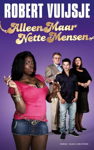 Alleen maar nette mensen 9789038894973 Robert Vuijsje, Verzenden, Robert Vuijsje