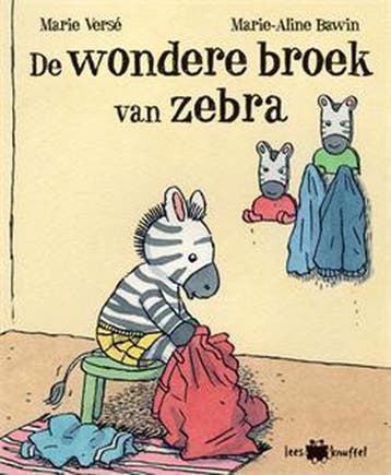 Leesknuffel 4: De wondere broek van Zebra 9789031726721, Boeken, Schoolboeken, Verzenden, Gelezen, Altiora Averbode