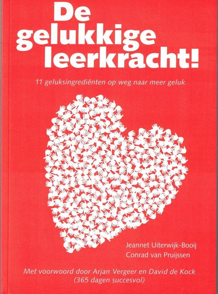 De gelukkige leerkracht! 9789090320878, Livres, Psychologie, Envoi