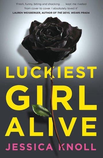 Luckiest Girl Alive 9781447286202 Jessica Knoll, Boeken, Verzenden, Gelezen, Jessica Knoll