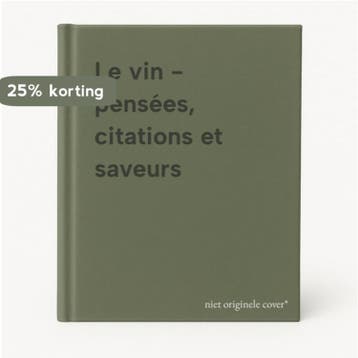 Le vin - pensées, citations et saveurs 9789460331565, Verzenden, Gelezen