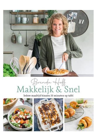 Makkelijk & snel 9789493201149 Brenda Hoff, Boeken, Kookboeken, Verzenden, Gelezen, Brenda Hoff