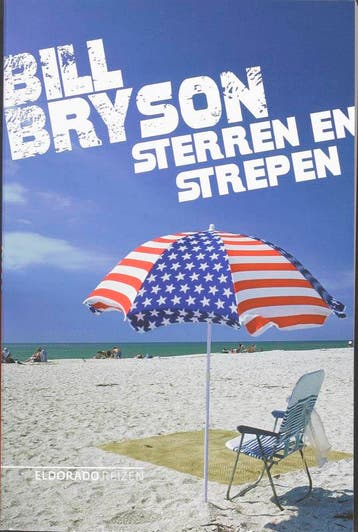 Sterren en strepen / Eldorado 9789047100553 Bill Bryson, Boeken, Verzenden, Gelezen, Bill Bryson