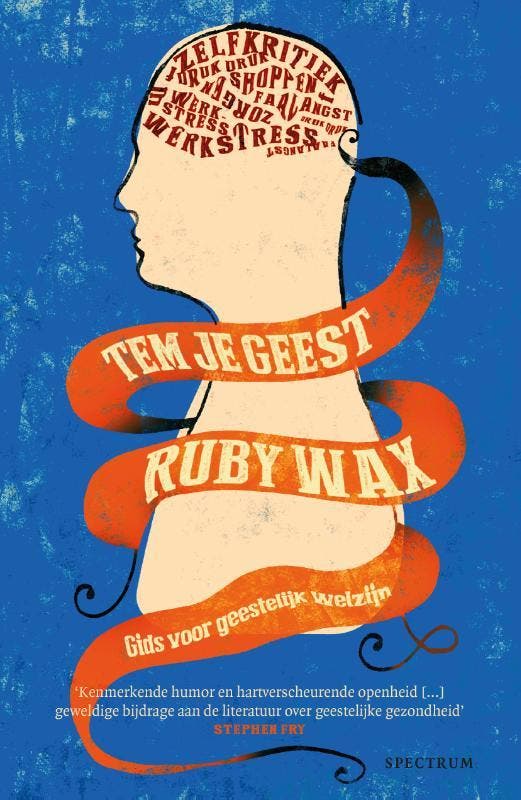 Tem je geest 9789000373369 Ruby Wax, Boeken, Psychologie, Zo goed als nieuw, Verzenden