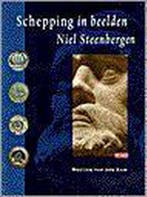 NIEL STEENBERGEN          SCHEPPING IN BEELDEN 9789052266534, Verzenden, W. van der Kam