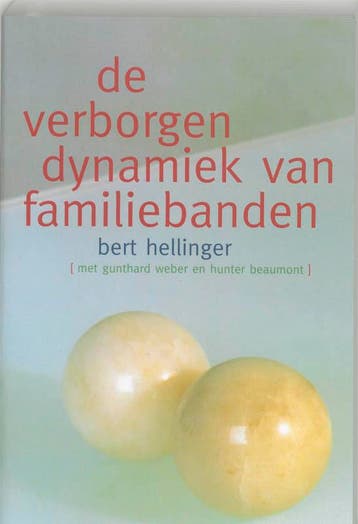 De verborgen dynamiek van familiebanden 9789069634753, Boeken, Verzenden, Gelezen, Bert Hellinger