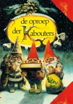 De Oproep Der Kabouters 9789000339778, Boeken, Verzenden, Nieuw, Wil Huygen; Rien Poortvliet