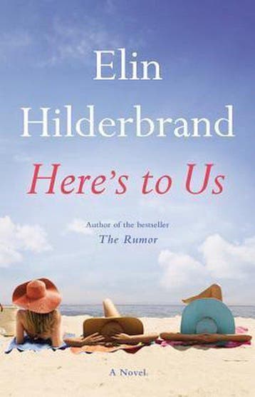 Heres to Us 9780316375146 Elin Hilderbrand, Verzenden, Zo goed als nieuw, Elin Hilderbrand