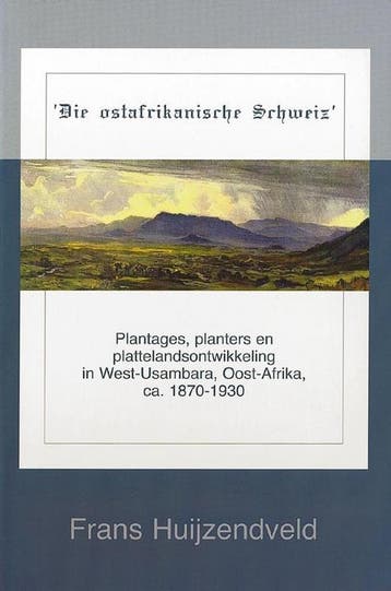 Die ostafrikanische Schweiz / N.W. Posthumus reeks / VII, Verzenden, Gelezen, F.D. Huijzendveld