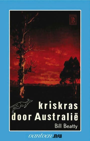Kriskras door Australie 9789031504077 B. Beatty, Verzenden, Gelezen, B. Beatty