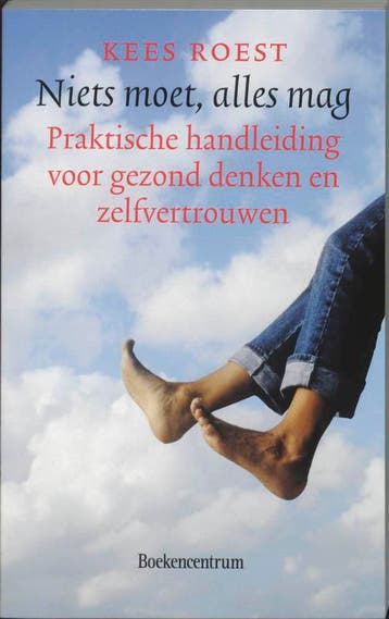 Niets moet, alles mag 9789023904830 Kees Roest, Verzenden, Gelezen, Kees Roest
