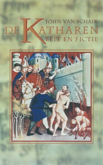 De Katharen - Feit en fictie 9789077942338 John van Schaik, Verzenden, Gelezen, John van Schaik