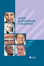 Sociale tandheelkunde in de praktijk 9789085621461, Verzenden, Gelezen, Jan den Dekker