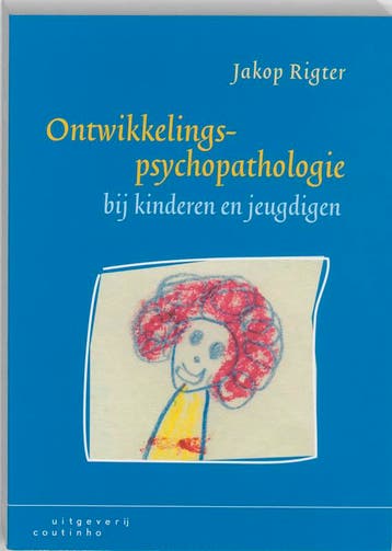 Ontwikkelingspsychopathologie bij kinderen en jeugdigen, Boeken, Verzenden, Gelezen, Jakop Rigter