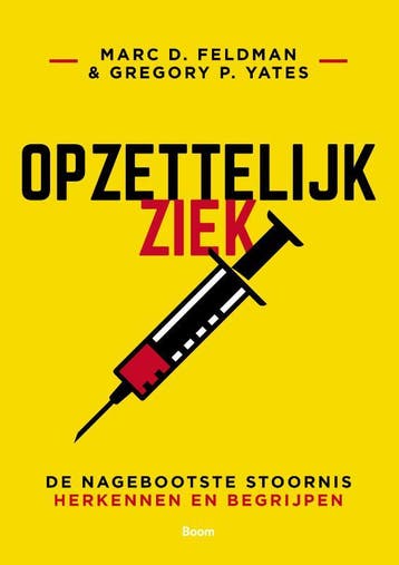 Opzettelijk ziek 9789024425778 Marc D. Feldman, Verzenden, Zo goed als nieuw, Marc D. Feldman