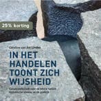 In het handelen toont zich wijsheid 9789463011518, Verzenden, Caroline van der Linden