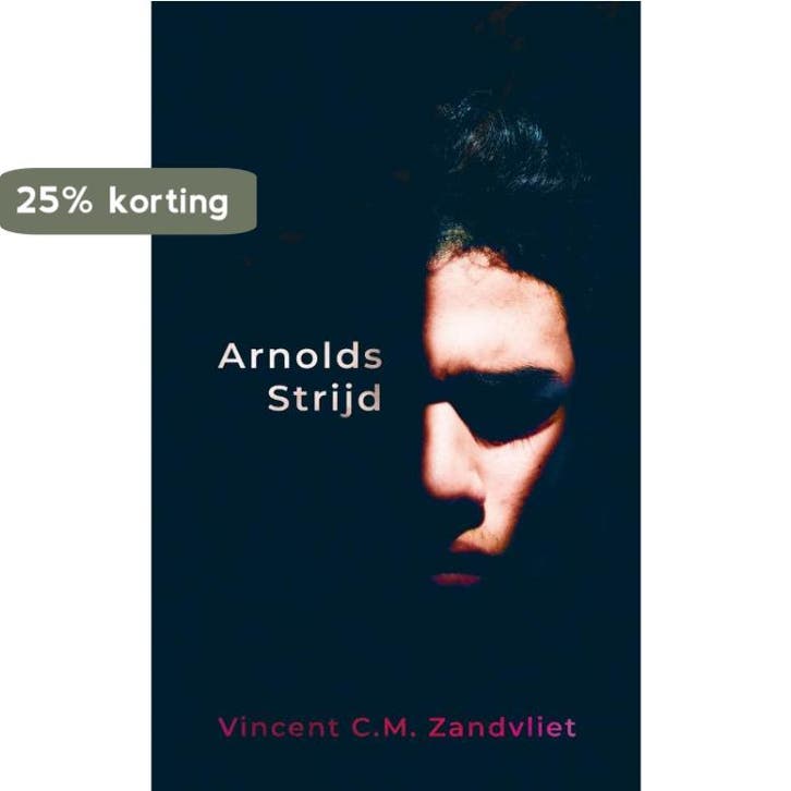 Arnolds Strijd 9789083260532 Vincent C.M. Zandvliet, Boeken, Thrillers, Zo goed als nieuw, Verzenden