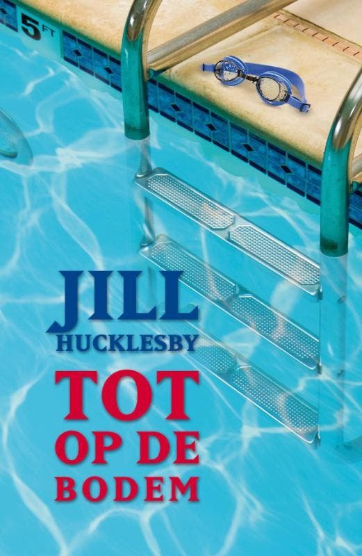 Tot op de bodem 9789047519386 Jill Hucklesby, Boeken, Kinderboeken | Jeugd | 13 jaar en ouder, Zo goed als nieuw, Verzenden