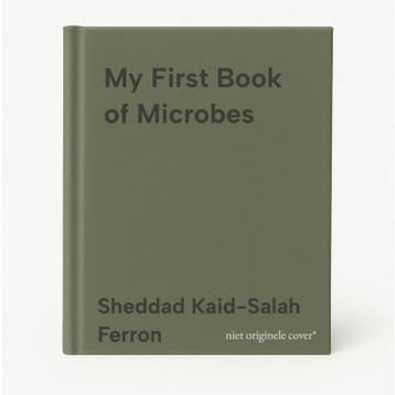 My First Book of Microbes 9781787081161, Verzenden, Sheddad Kaid-Salah Ferron