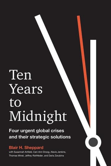 Ten Years to Midnight Four Urgent Global Crises and Their, Verzenden, Blair H. Sheppard