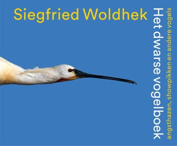 Het Dwarse Vogelboek | Siegfried Woldhek | Nieuw, Boeken, Verzenden, Nieuw, Siegfried Woldhek