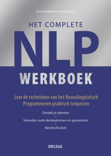 Het Complete Nlp Werkboek | David Molden; Pat Hutchinson, Verzenden, Nieuw, David Molden; Pat Hutchinson