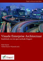 Visuele Enterprise Architectuur / Dragon1 Architecture Books, Boeken, Verzenden, Zo goed als nieuw, Mark Paauwe
