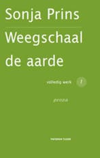 Proza / Weegschaal de aarde Verzameld werk Sonja Prins / 1, Boeken, Verzenden, Zo goed als nieuw, Sonja Prins