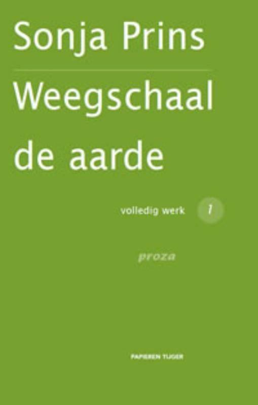 Proza / Weegschaal de aarde Verzameld werk Sonja Prins / 1, Boeken, Gedichten en Poëzie, Zo goed als nieuw, Verzenden