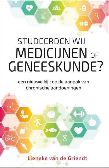 Studeerden wij medicijnen of geneeskunde? 9789492528544, Verzenden, Zo goed als nieuw, Lieneke van de Griendt
