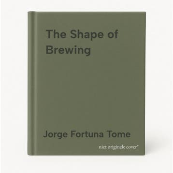 The Shape of Brewing 9798355380656 Jorge Fortuna Tome, Verzenden, Jorge Fortuna Tome